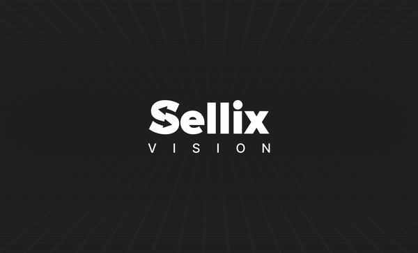 Sellix Roadmap Vision — September